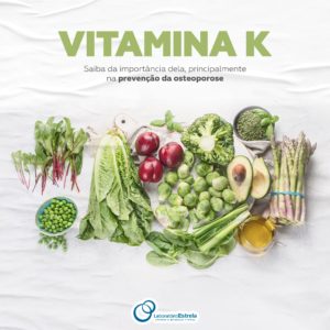Leia mais sobre o artigo Vitamina K: saiba da importância dela, principalmente na prevenção da osteoporose