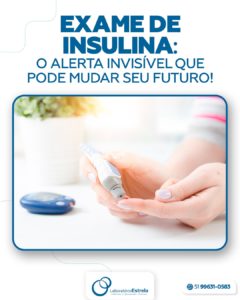 Leia mais sobre o artigo Exame de INSULINA: o alerta invisível que pode mudar seu futuro!